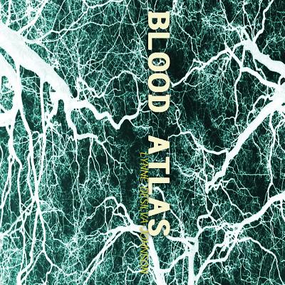 Blood Atlas - Desilva-Johnson, Lynne