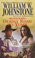 Blood Bond 13: Deadly Road to Yuma