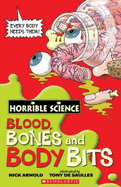 Blood, Bones and Body Bits. Nick Arnold