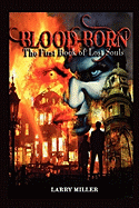 Blood Born: The First Book of Lost Souls