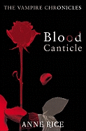 Blood Canticle: The Vampire Chronicles 10