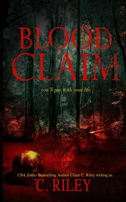 Blood Claim - Jackson, Amy (Editor), and Riley, Claire C