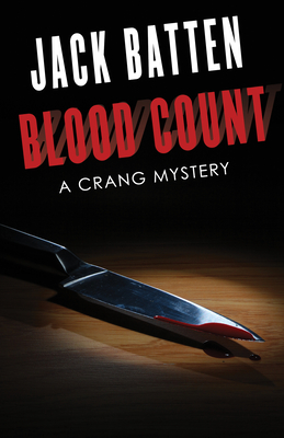 Blood Count: A Crang Mystery - Batten, Jack