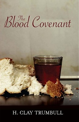 Blood Covenant - Trumbull, Henry Clay