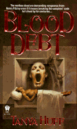 Blood Debt - Huff, Tanya