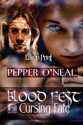 Blood Fest: Cursing Fate Large Print - O'Neal, Pepper