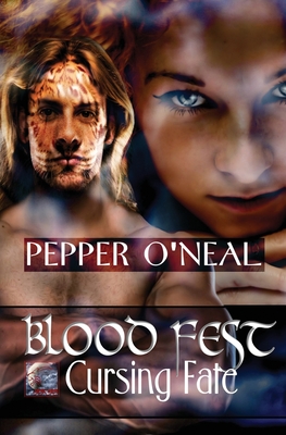 Blood Fest: Cursing Fate - O'Neal, Pepper