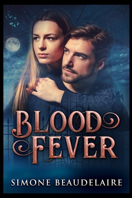 Blood Fever - Beaudelaire, Simone