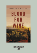 Blood for Wine: A Cal Claxton Oregon Mystery
