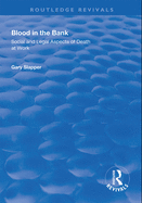 Blood in the Bank: Social and Legal Aspects of Death at Work