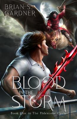 Blood in the Storm - Gardner, Brian S