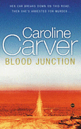 Blood Junction - Carver, CJ