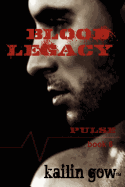 Blood Legacy (Pulse Vampire Series #6)