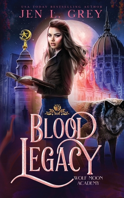 Blood Legacy - Grey, Jen L