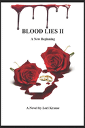 Blood Lies II A new beginning