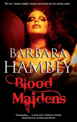 Blood Maidens - Hambly, Barbara