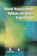 Blood Management: Options for Better Patient Care