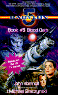 Blood Oath: Babylon 5, Book #3