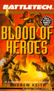 Blood of Heroes - Keith, Andrew