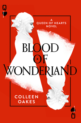 Blood of Wonderland - Oakes, Colleen