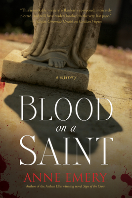 Blood on a Saint: A Mystery - Emery, Anne