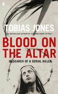 Blood on the Altar: In Search of a Serial Killer