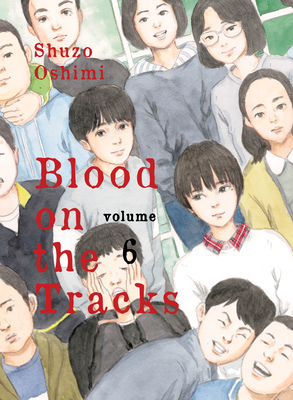 Blood on the Tracks 6 - Oshimi, Shuzo