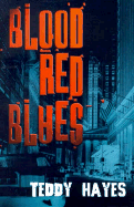 Blood Red Blues