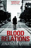 Blood Relations: The smart, electrifying noir thriller follow up to The Poison Artist