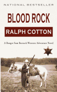Blood Rock: A Ranger Sam Burrack Western Adventure