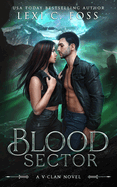 Blood Sector: A Standalone Shifter Omegaverse Romance
