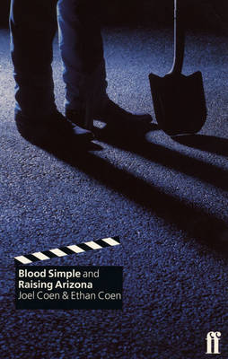 Blood Simple and Raising Arizona - Coen, Ethan