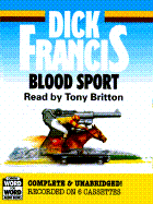 Blood Sport - Francis, Dick, and Britton, Tony (Read by)