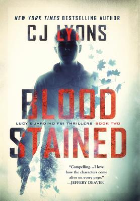 Blood Stained: a Lucy Guardino FBI Thriller - Lyons, Cj