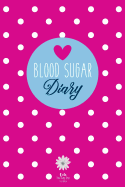 Blood Sugar Diary: Diabetes Journal for 53 Weeks (Pink)