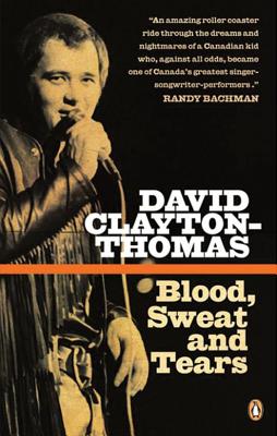 Blood, Sweat and Tears - Clayton-Thomas, David