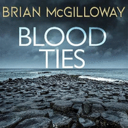 Blood Ties: A gripping Irish police procedural, heralding the return of Ben Devlin