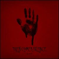 Blood - Then Comes Silence