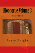 Bloodgrue Volume 3: Business