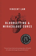 Bloodletting & Miraculous Cures: Stories