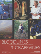 Bloodlines and Grapevines: Great Winemaking Families of The World