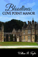Bloodlines: Cove Point Manor