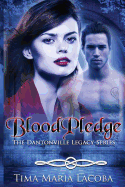 BloodPledge: The Dantonville Legacy Series