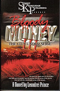 Bloody Money 3: City Under Siege