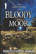 Bloody Moor: A Ghost Story