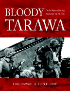 Bloody Tarawa: The 2d Marine Division, November 20-23, 1943