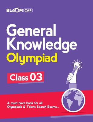 Bloom CAP General Knowledge Olympiad Class 3 - Sharma, Deepak