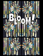 Bloom!: College Ruled Composition Notebook
