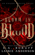 Bloom in Blood: A Paranormal Women's Fiction Why Choose Romance