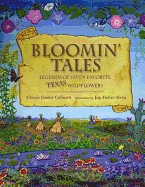 Bloomin' Tales: Legends of Seven Favorite Texas Wildflowers